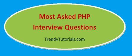 https://trendytutorials.com/most-asked-php-interview-questions/