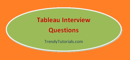 https://trendytutorials.com/most-asked-tableau-interview-questions/